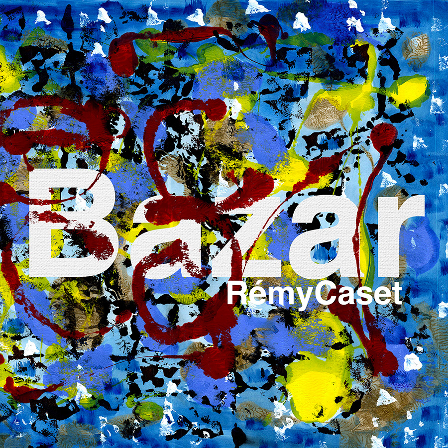 Rémy Caset - Bazar